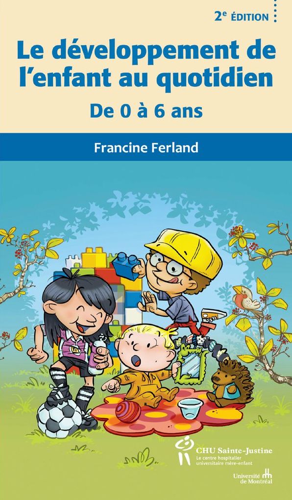 Développement de l'enfant au quotidien 2e éd. (Le): De 0 à 6 ans