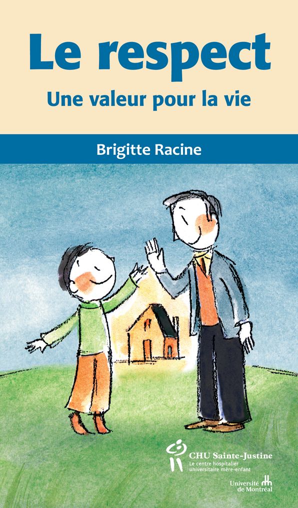 Le respect: Une valeur pour la vie