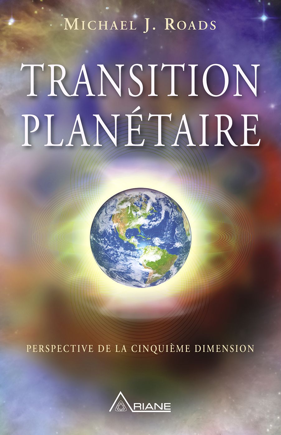 Transition planétaire: Perspective de la cinquième dimension
