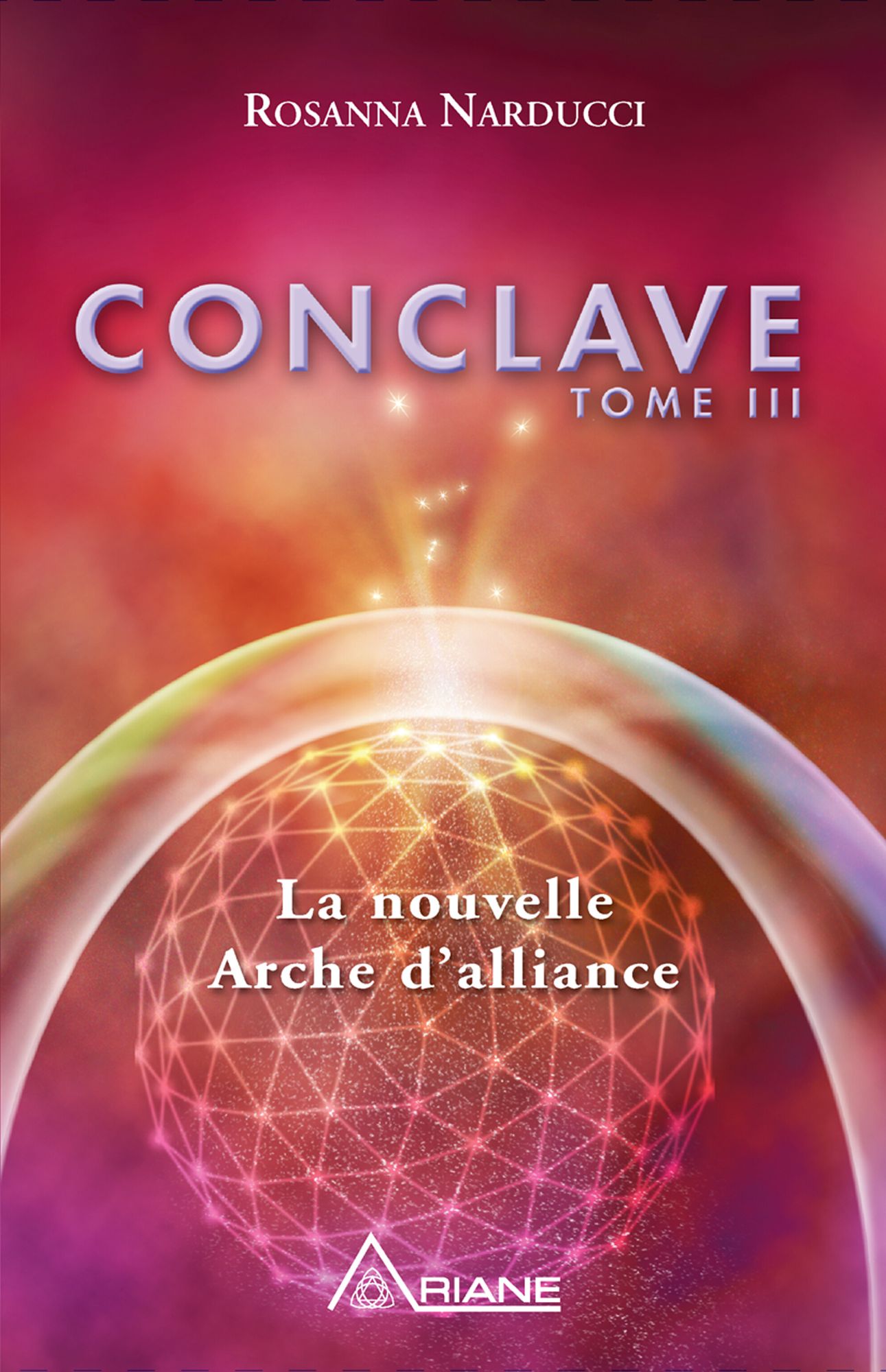 Conclave, tome III: La nouvelle Arche d'alliance