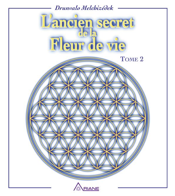 L'ancien secret de la fleur de vie, tome 2