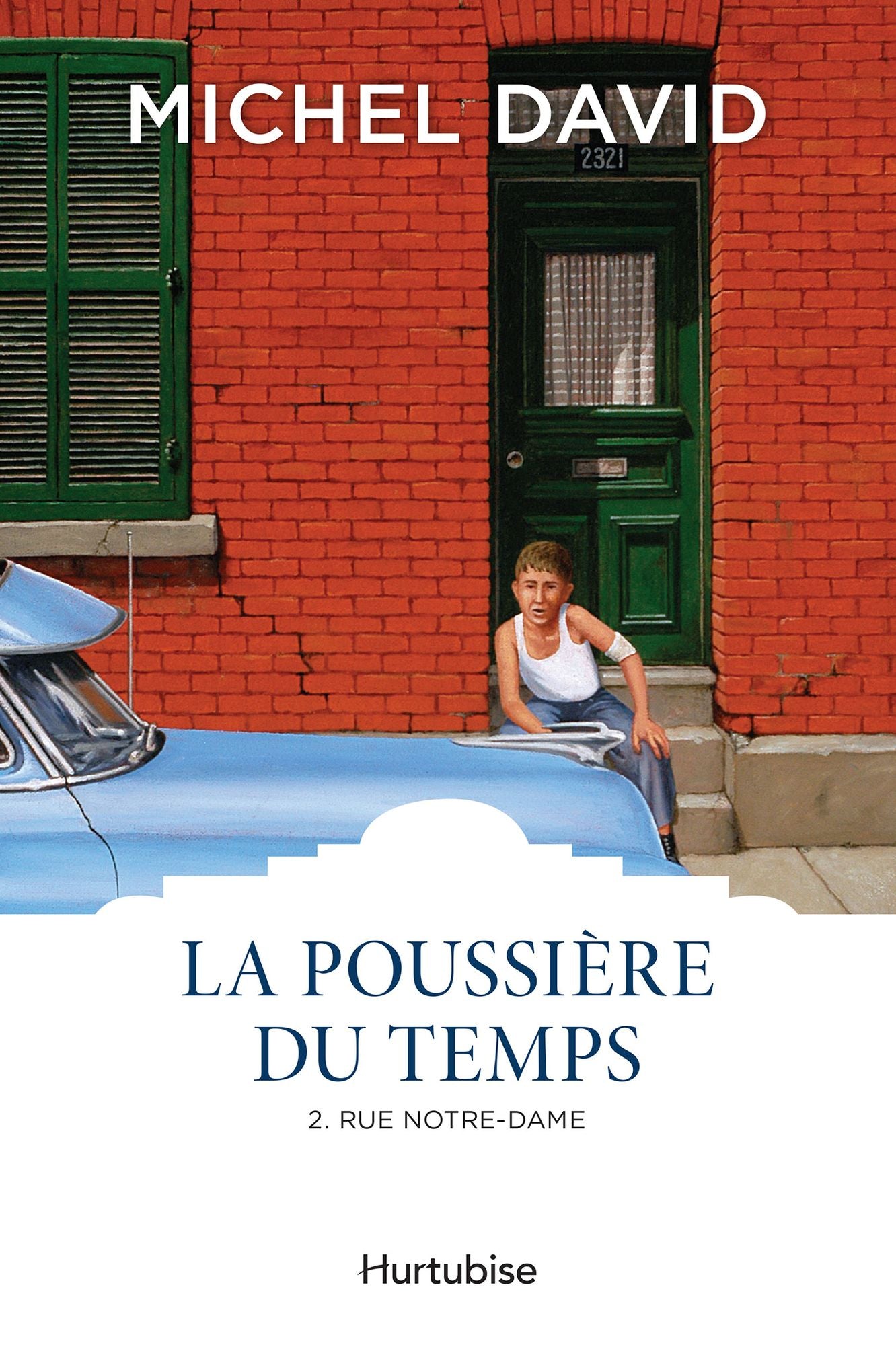 La Poussière du temps T2 - Rue Notre-Dame