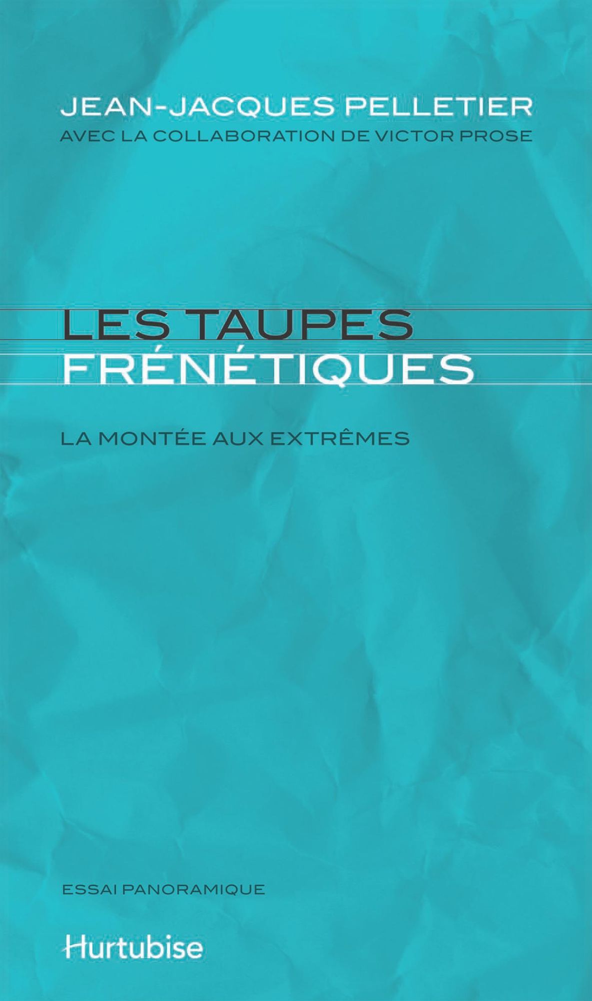 Les taupes frénétiques: La montée aux extrêmes