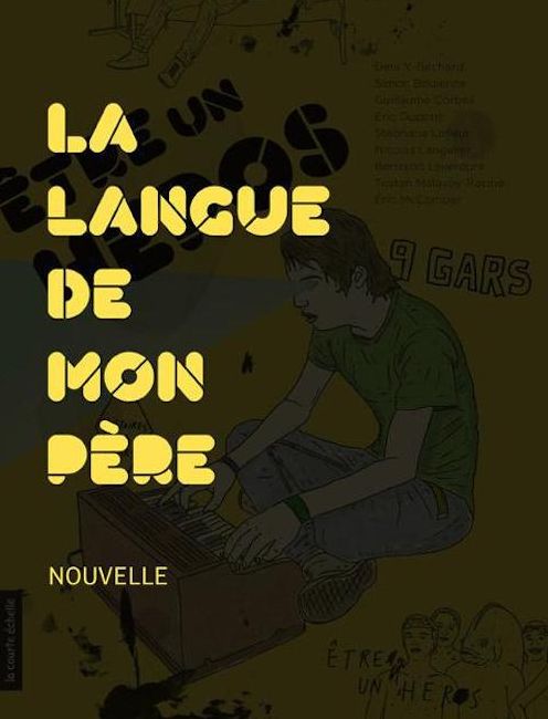 La langue de mon père: Être un héros - Des histoires de gars