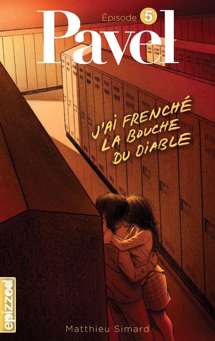 J'ai frenché la bouche du diable: Pavel, épisode 5