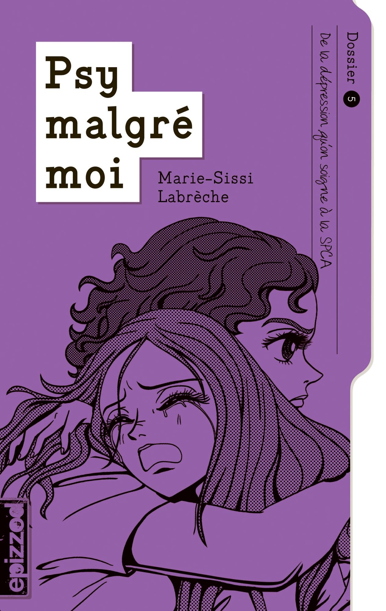 De la dépression qu'on soigne à la SPCA: Psy malgré moi - dossier 05