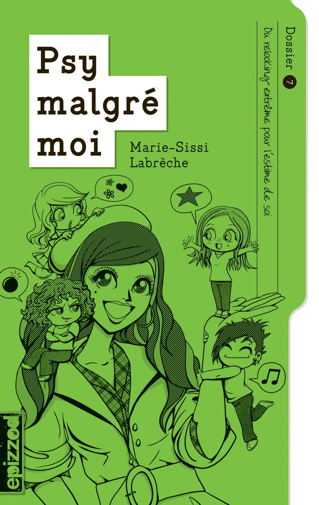 Du relooking extrême pour l'estime de soi: Psy malgré moi - dossier 07