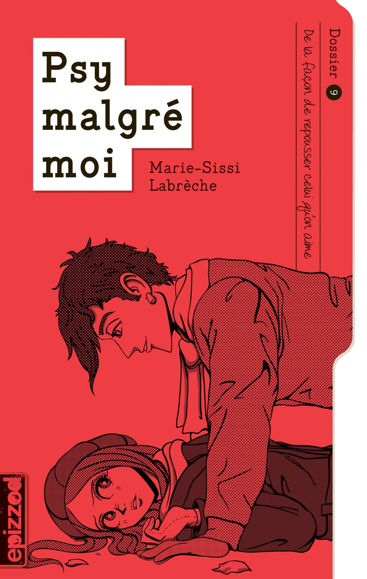 De la façon de repousser celui qu'on aime: Psy malgré moi - dossier 09