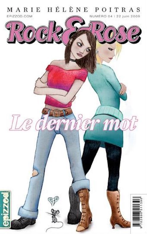 Le dernier mot: Rock&Rose, épisode 4