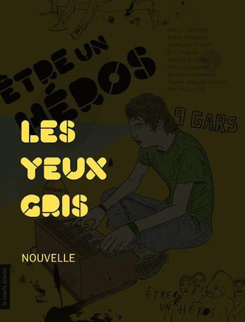 Les yeux gris: Être un héros - Des histoires de gars