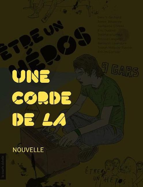 Une corde de la: Être un héros - Des histoires de gars