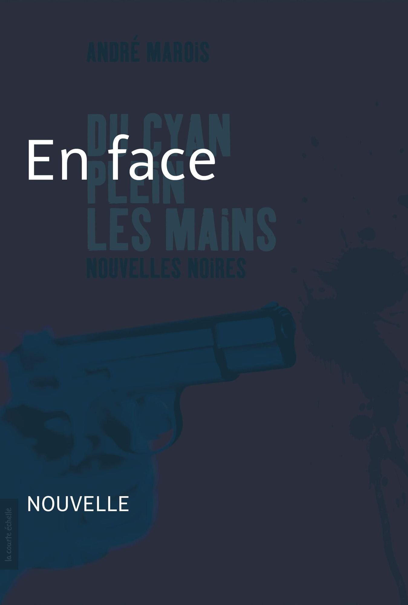 En face: Nouvelle noire