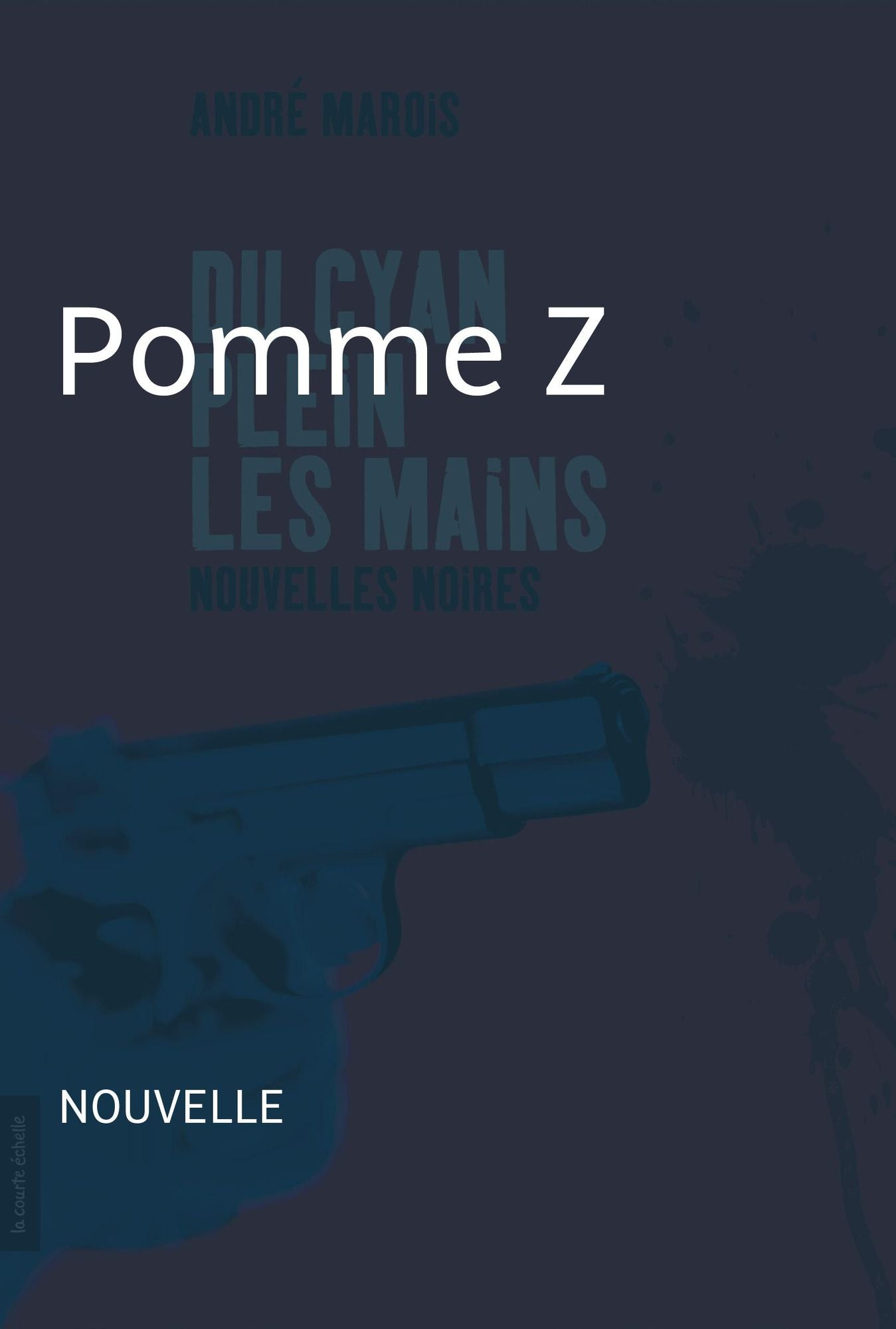 Pomme Z: Nouvelle noire