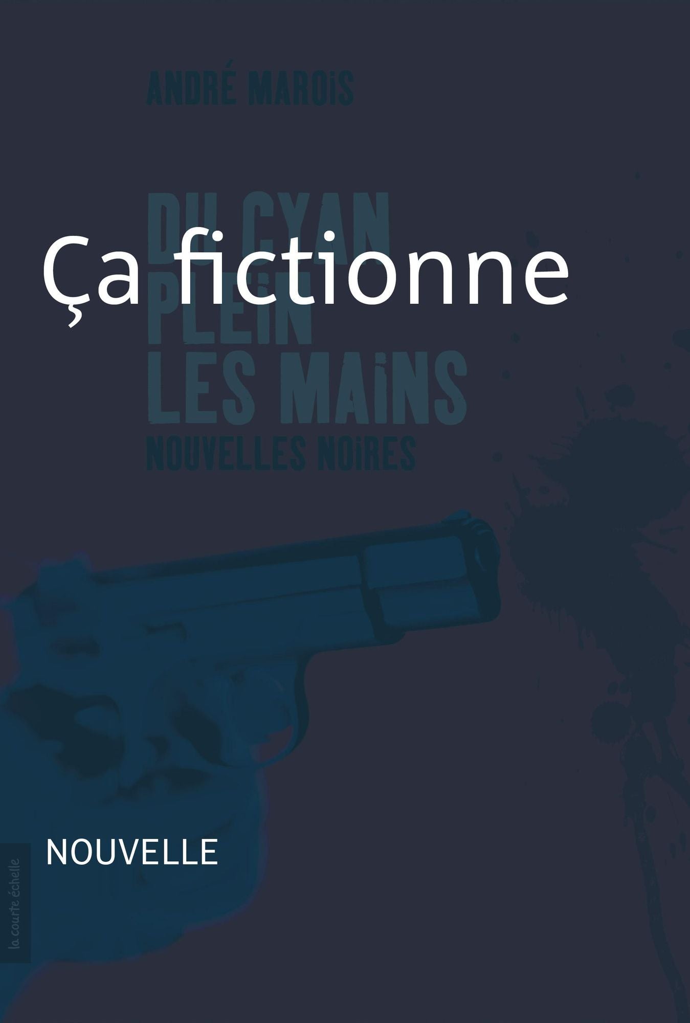 Ça fictionne: Nouvelle noire