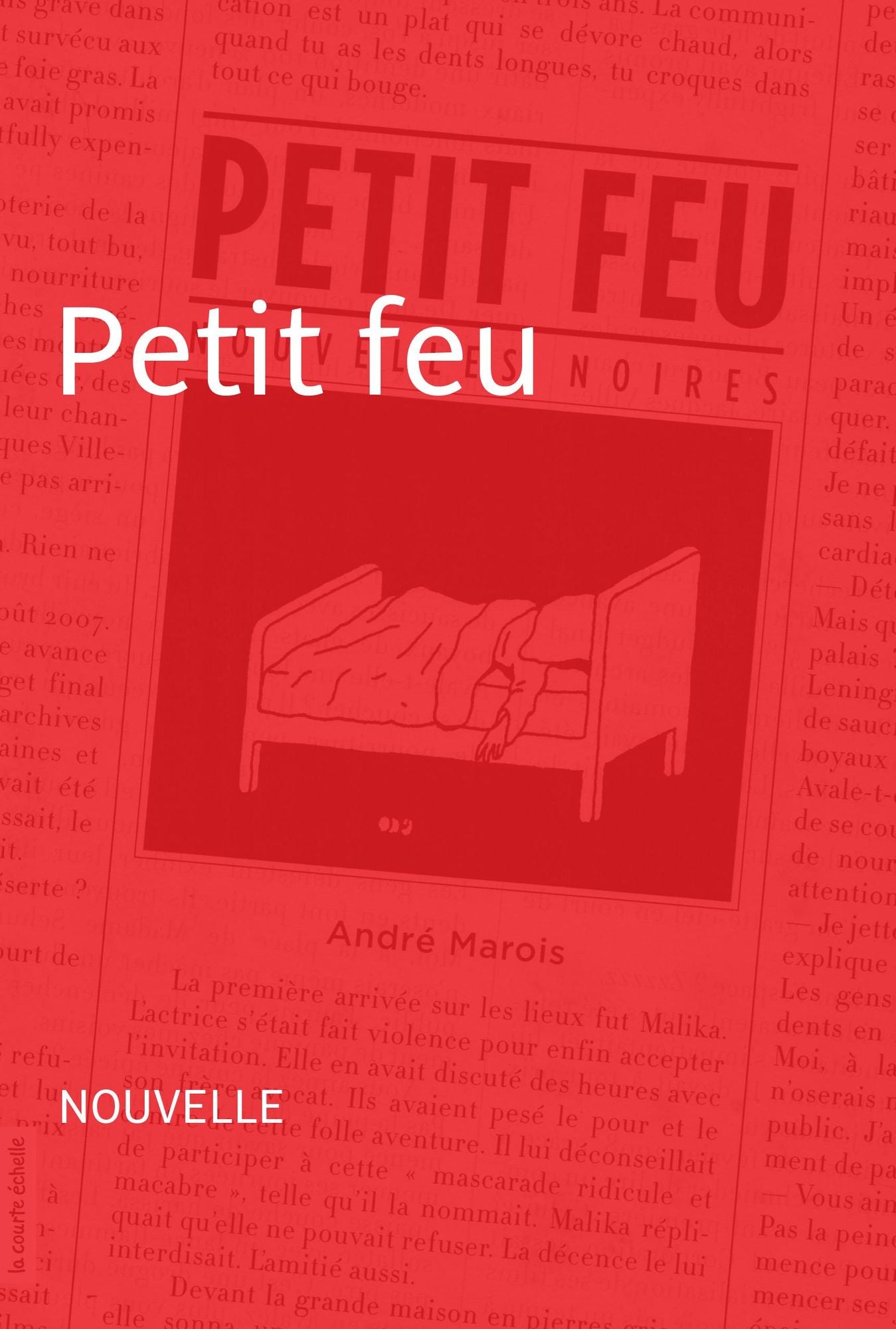 Petit feu: Nouvelle