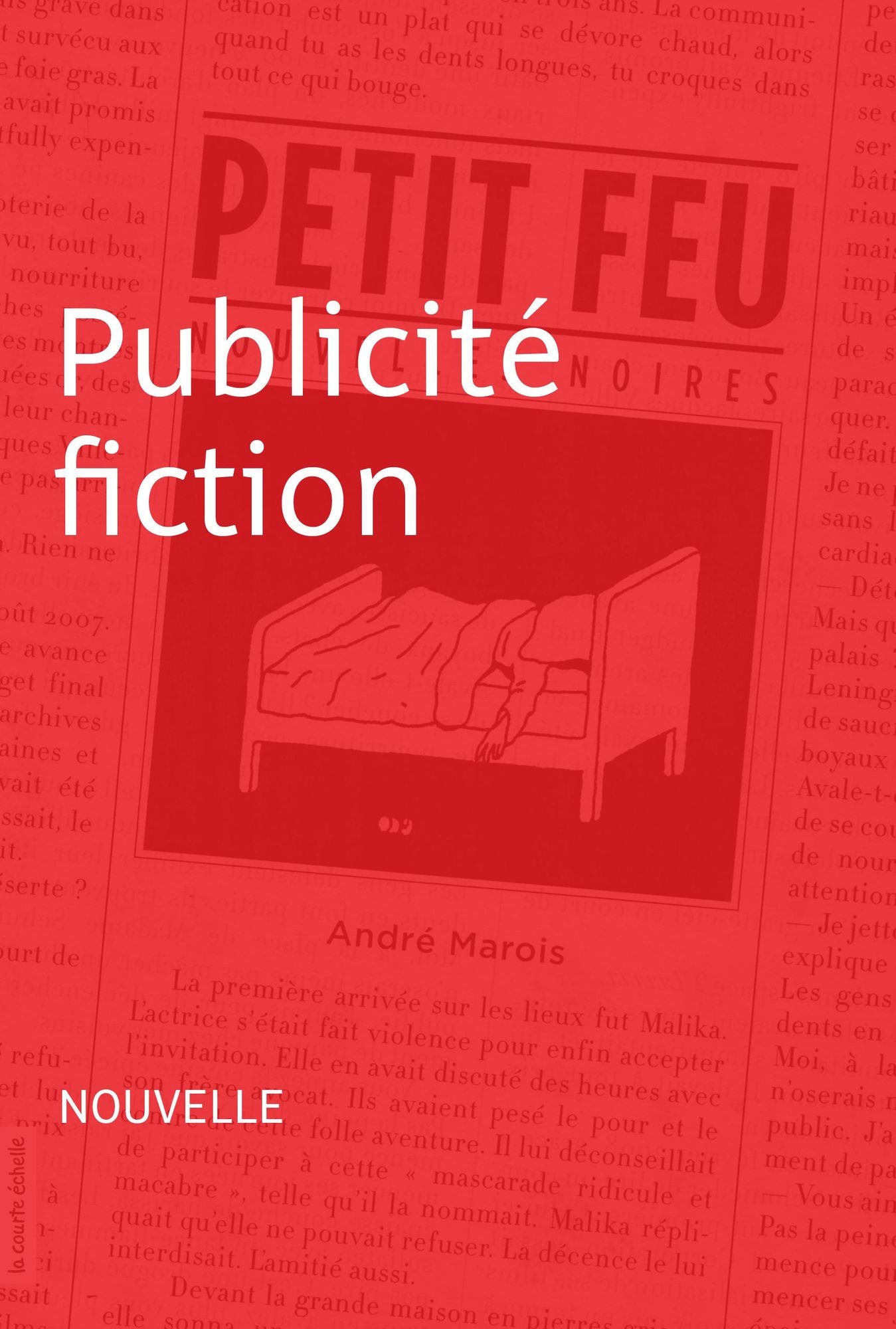 Publicité fiction: Nouvelle - Petit feu