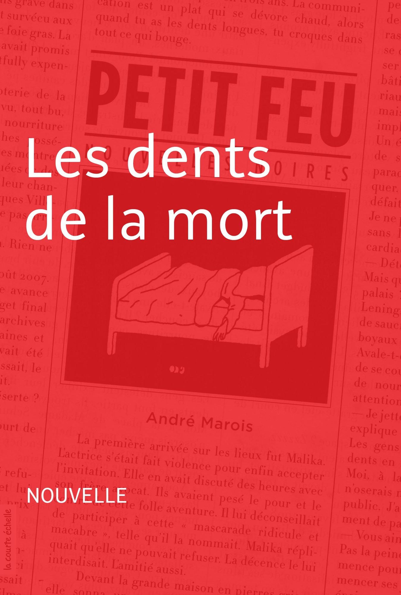 Les dents de la mort: Nouvelle - Petit feu