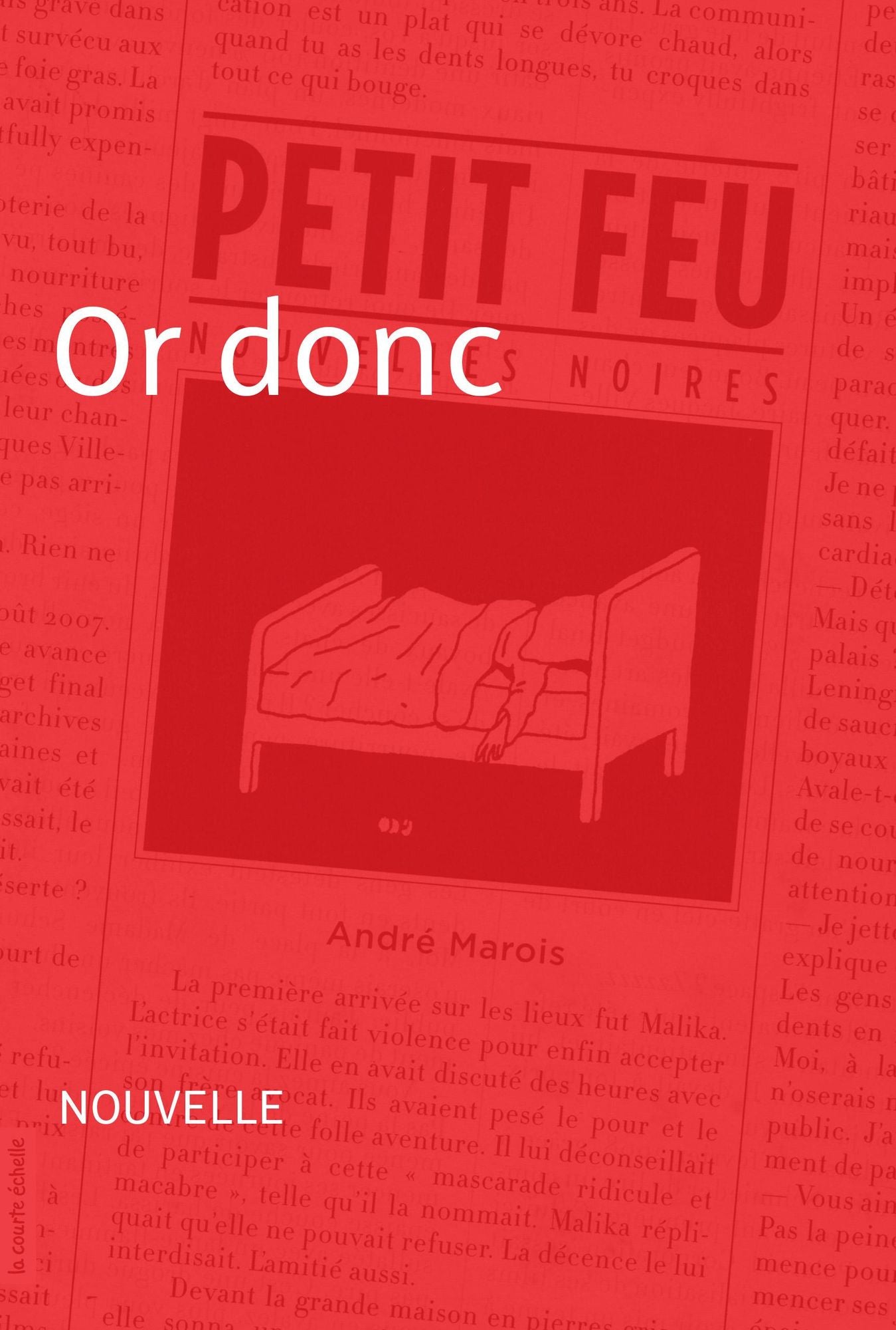 Or donc: Nouvelle - Petit feu
