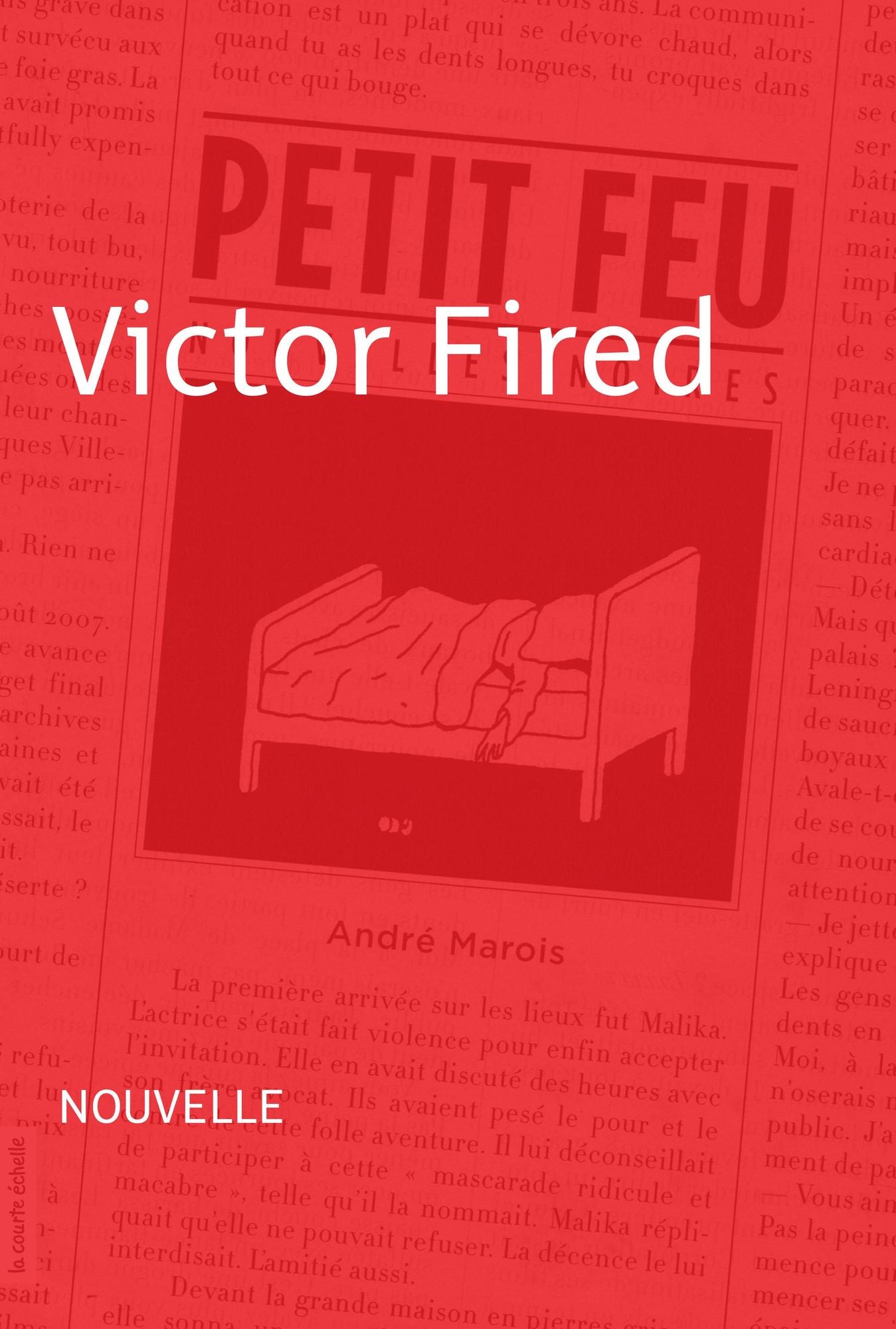 Victor Fired: Petit feu