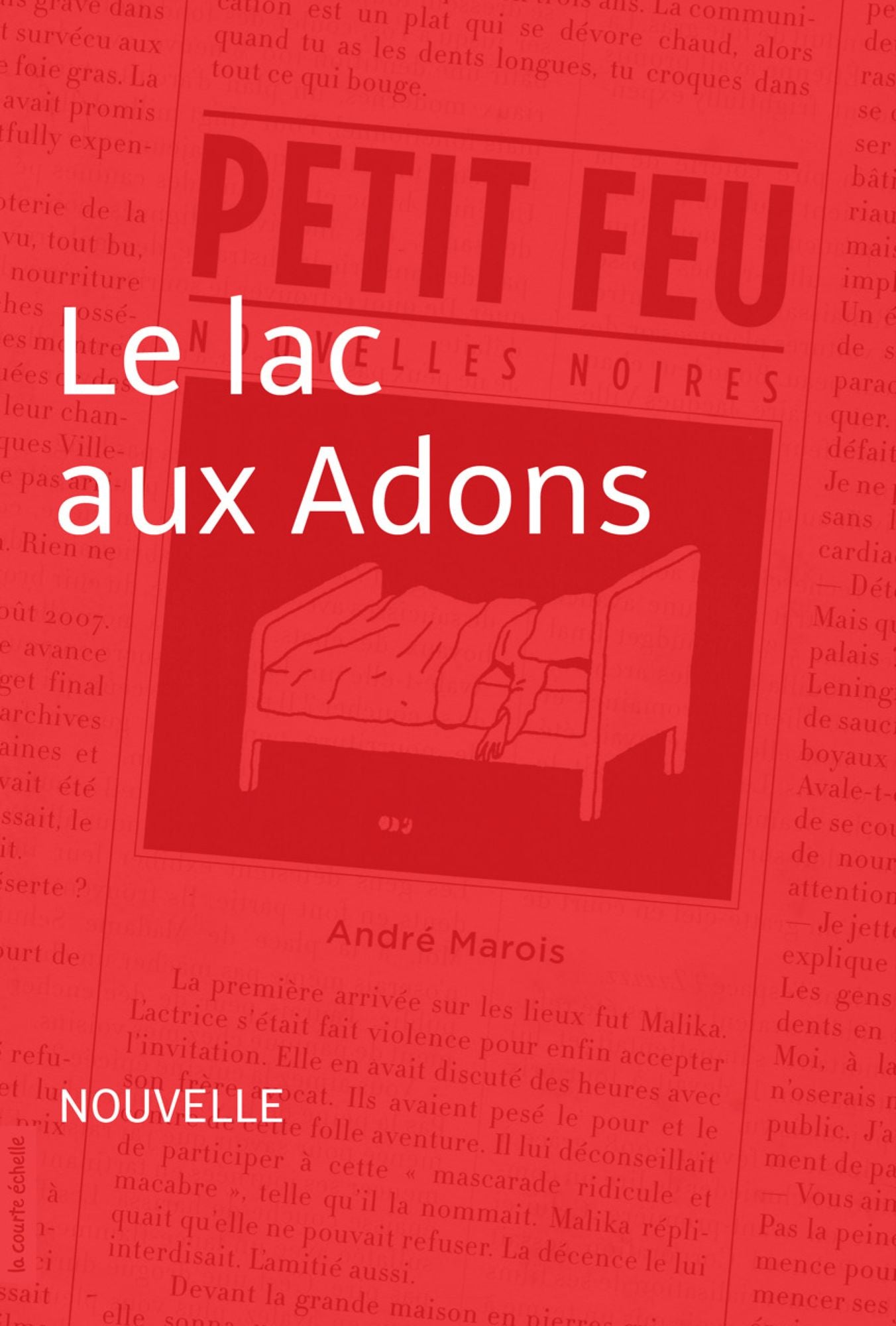 Le lac aux Adons: Petit feu