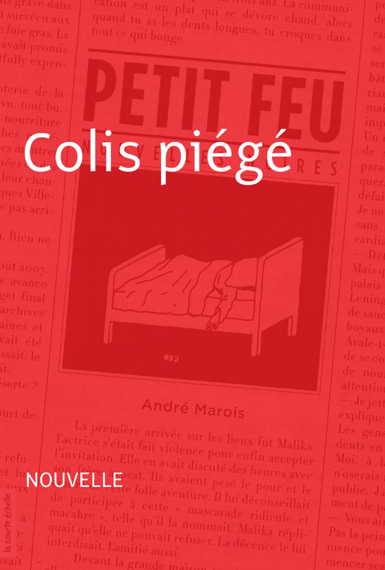 Colis piégé: Petit feu