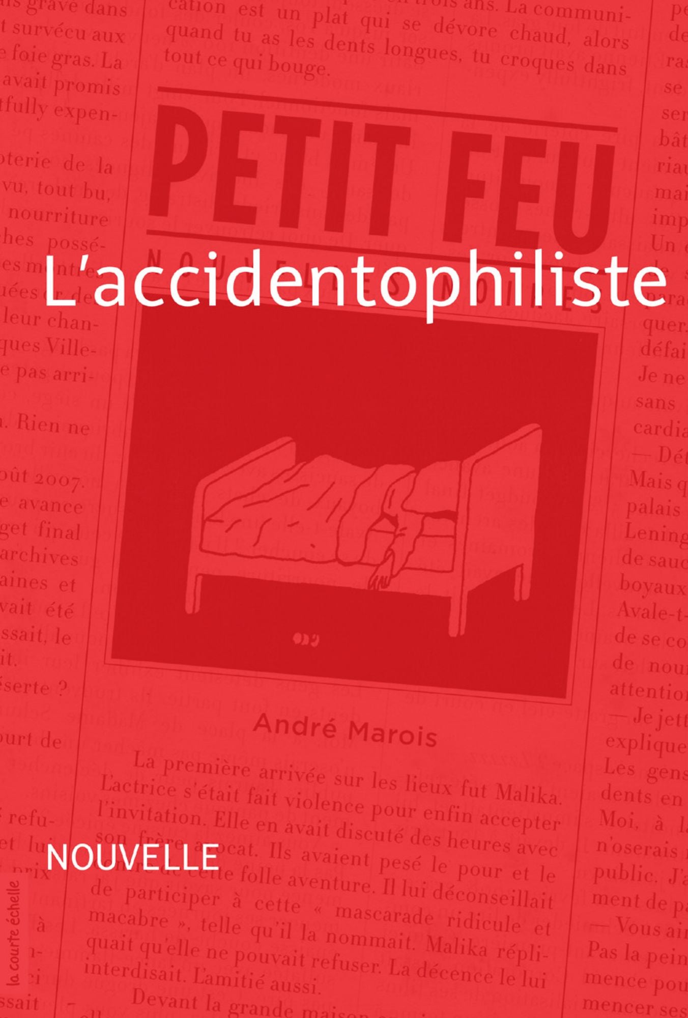 L'accidentophiliste: Petit feu