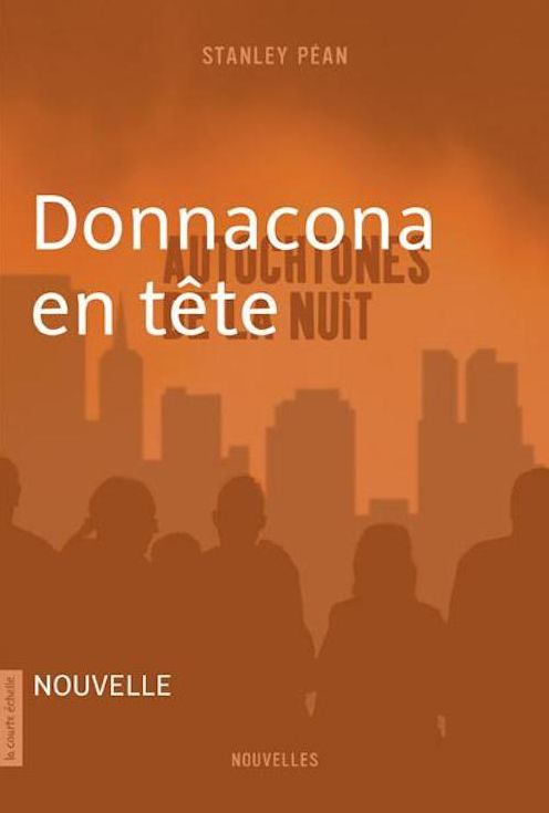 Donnacona en tête: Autochtones de la nuit