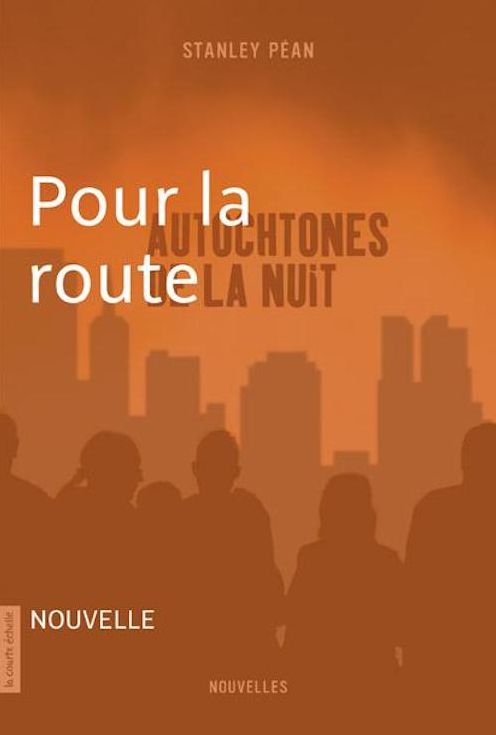 Pour la route: Autochtones de la nuit