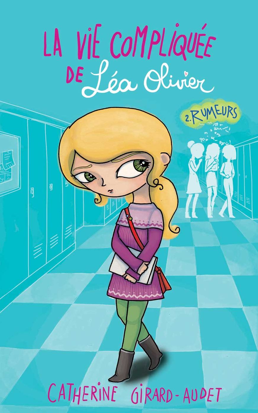 La vie compliquée de Léa Olivier 02: Rumeurs