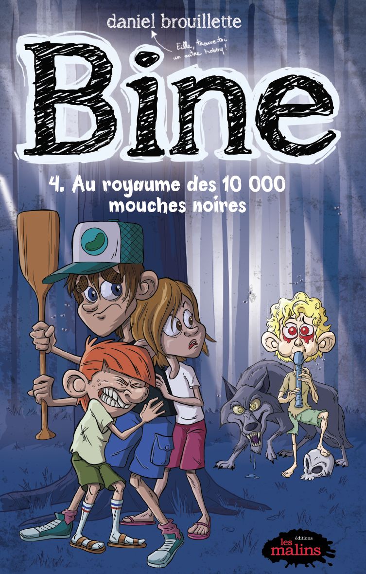 Bine 4 : Au royaume des 10 000 mouches noires
