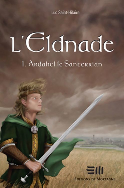 L'Eldnade 1 : Ardahel le Santerrian