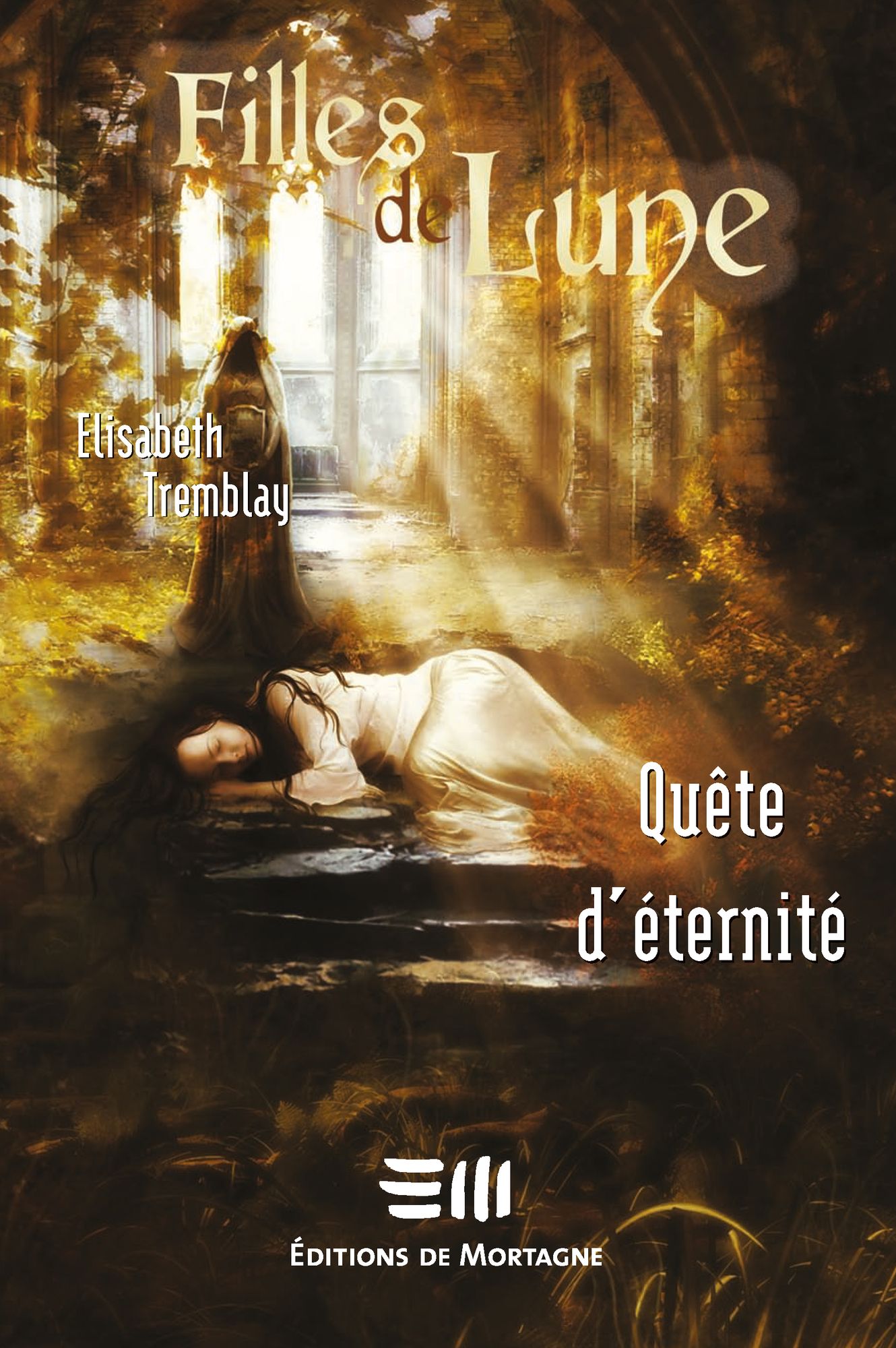 Filles de Lune 4 : Quête d'éternité