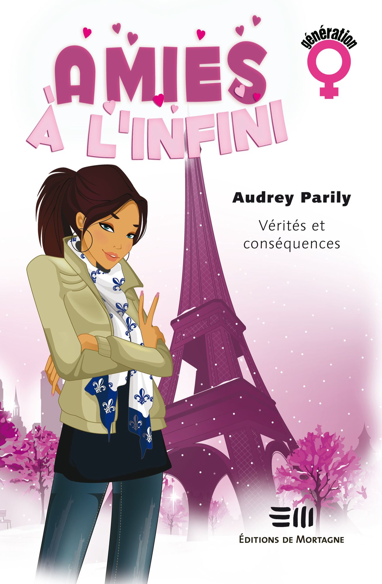 Amies à l'infini 02 : Vérités et conséquences
