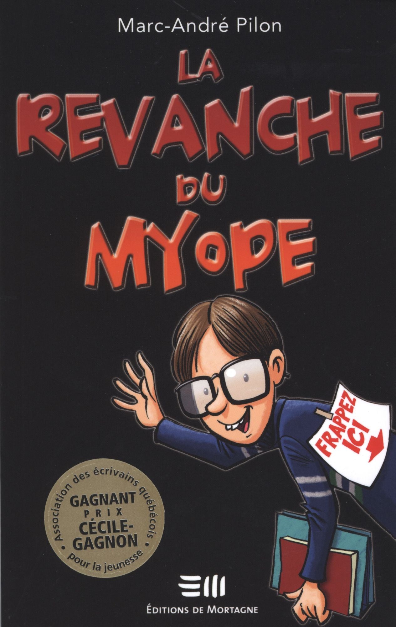 Revanche du myope La