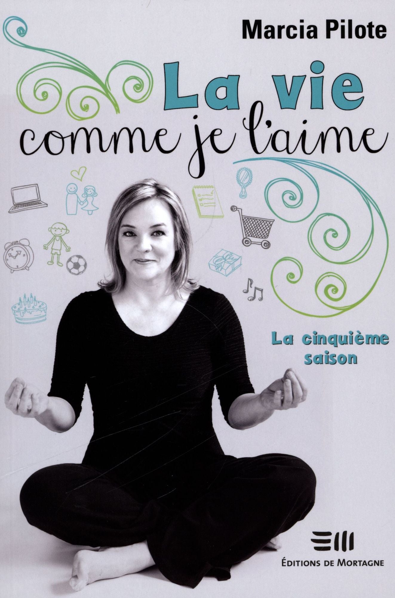 La vie comme je l'aime 5