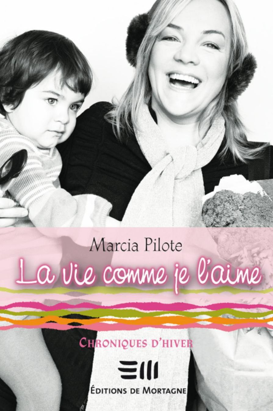 La vie comme je l'aime 1