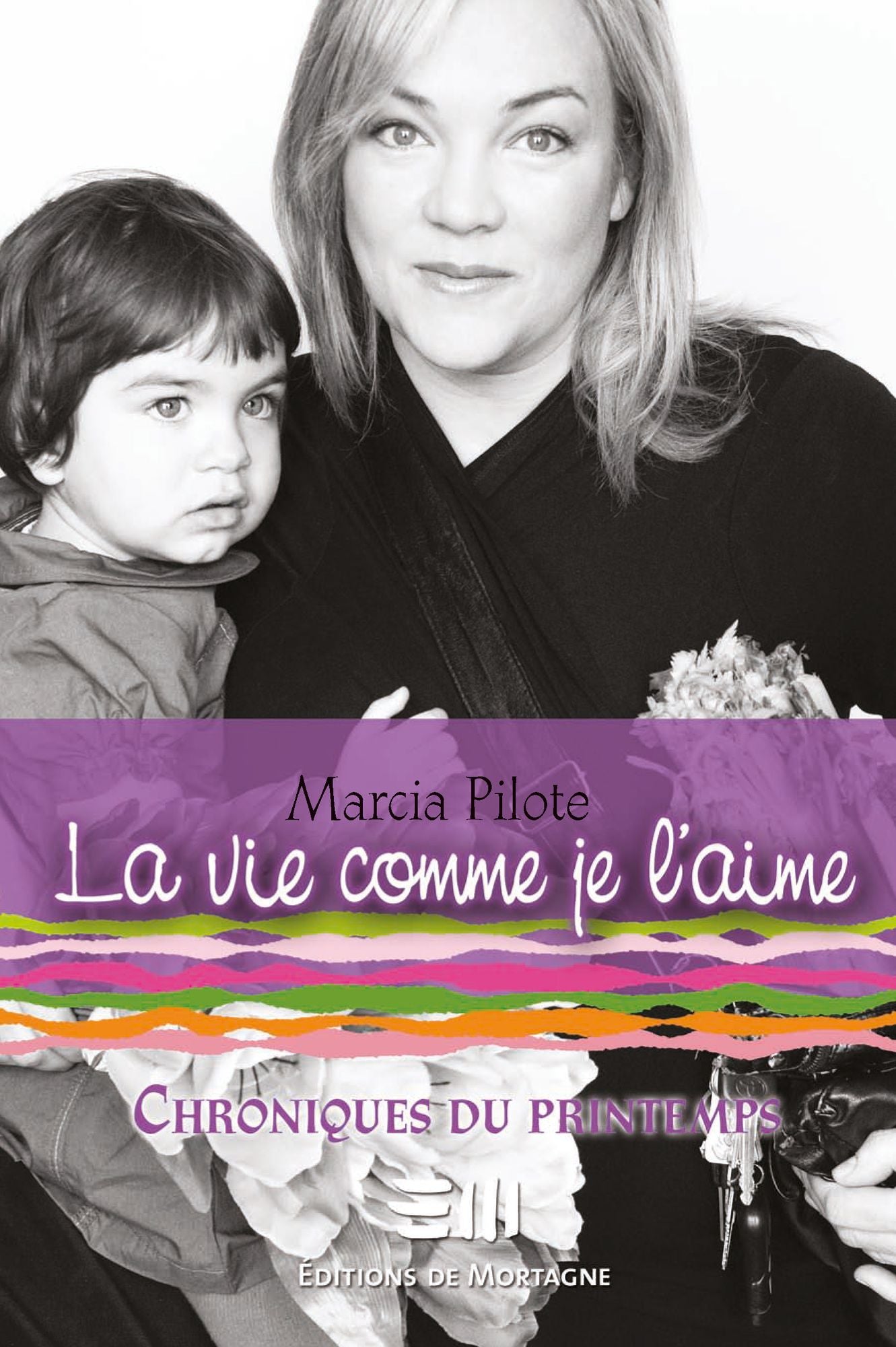 La vie comme je l'aime 4