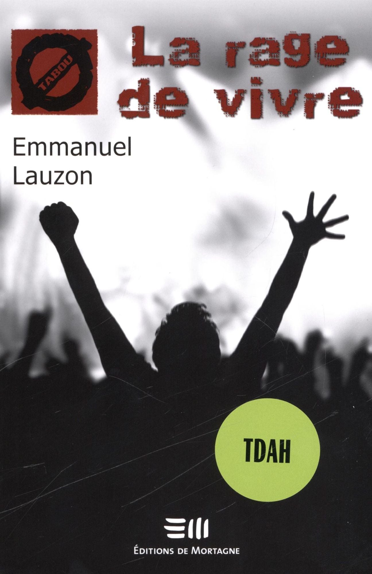 La rage de vivre 24