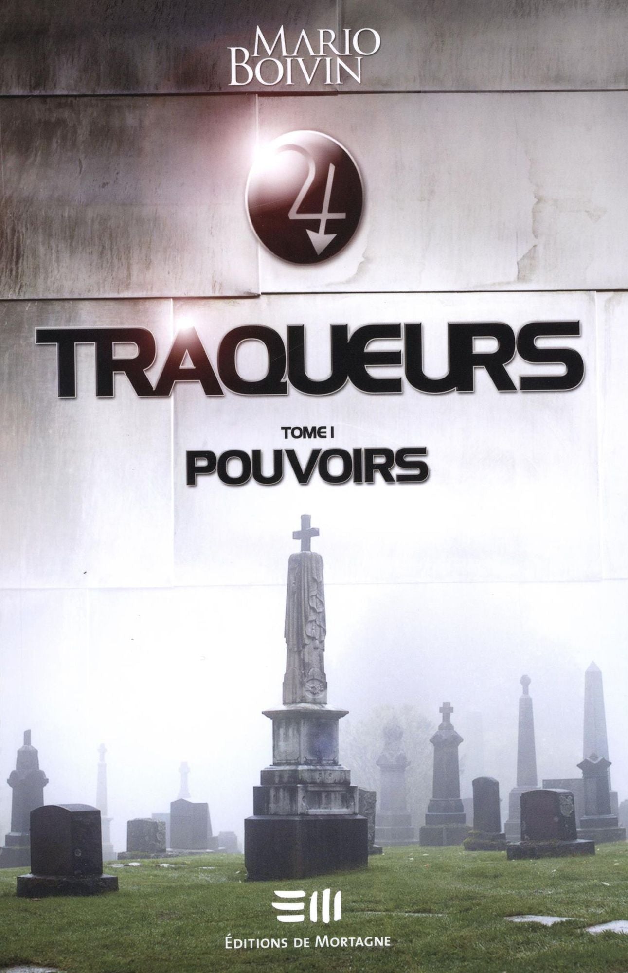 Traqueurs 01 : Pouvoirs