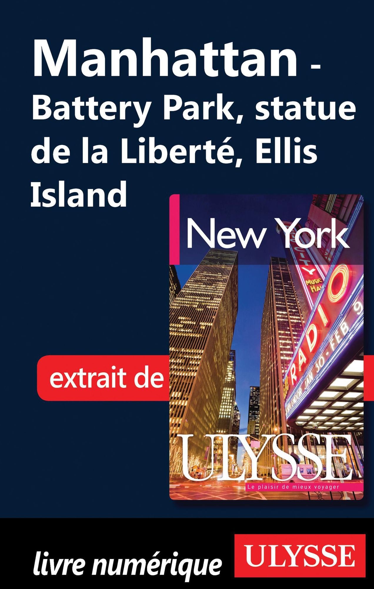 Manhattan - Battery Park, statue de la Liberté, Ellis Island