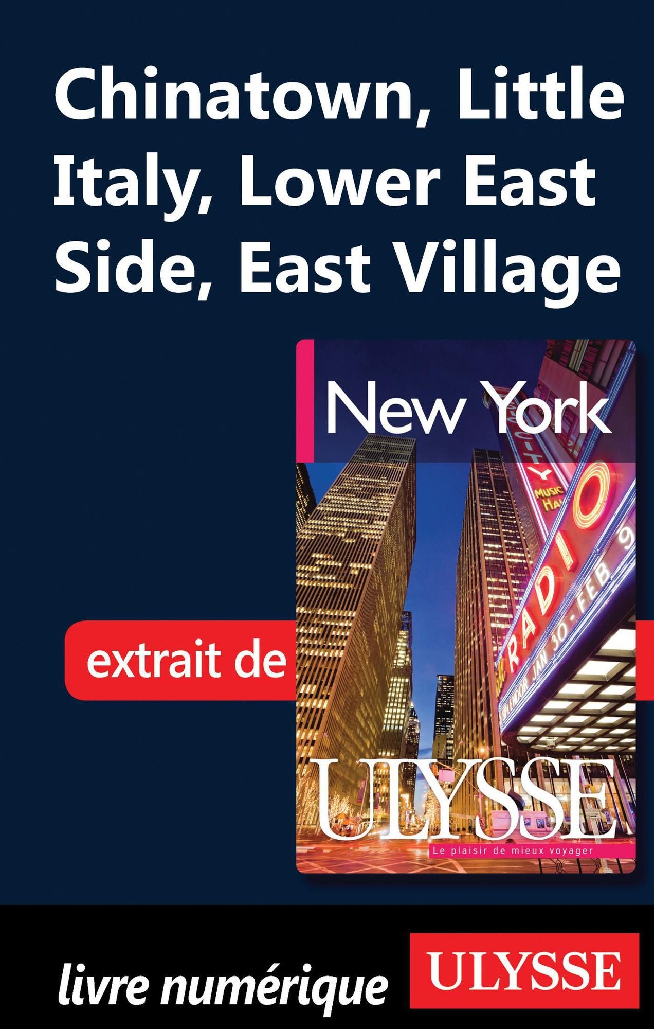 Chinatown, Little Italy, Lower East Side, East Village