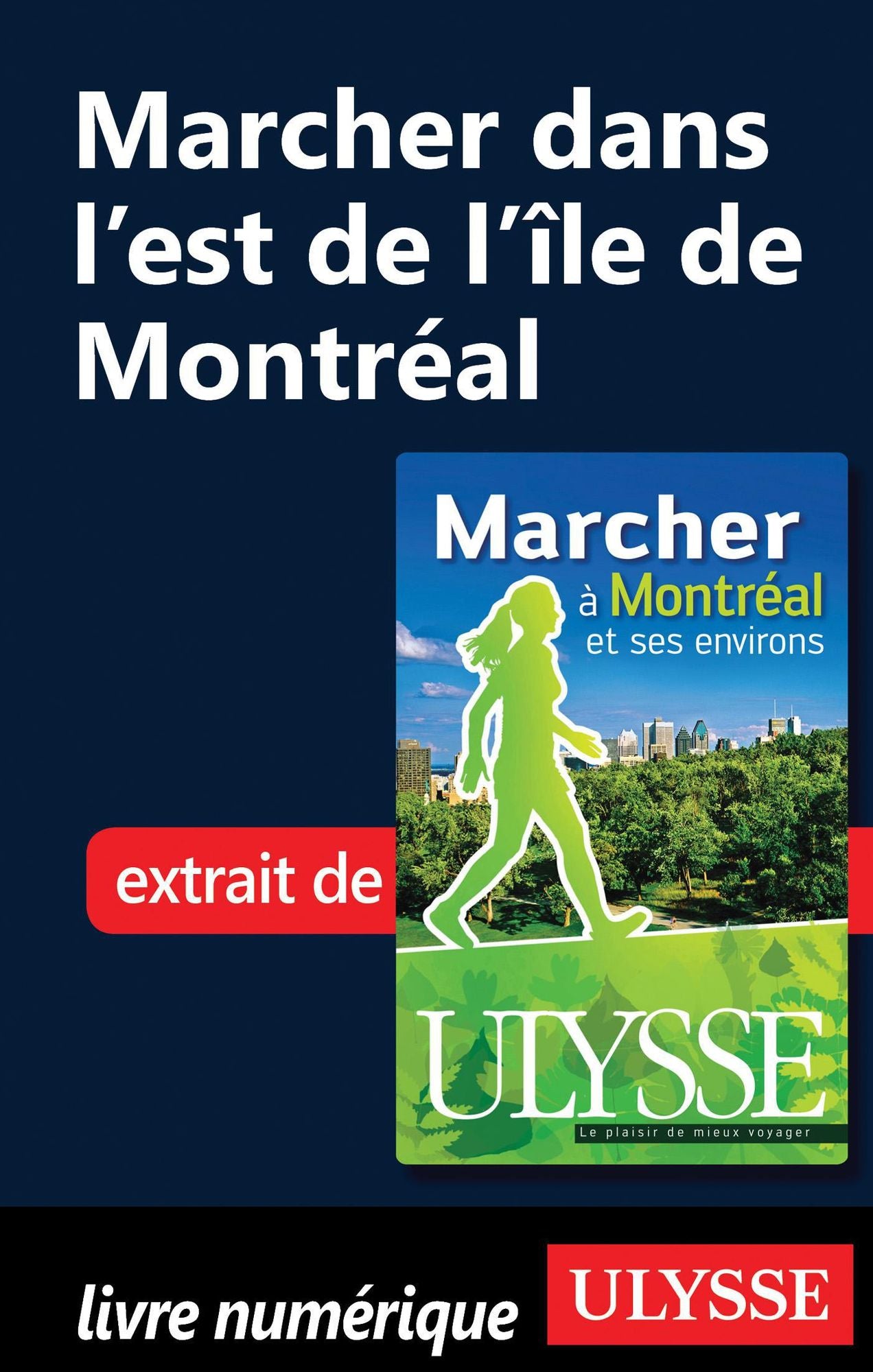 Marcher dans l'est de l'île de Montréal