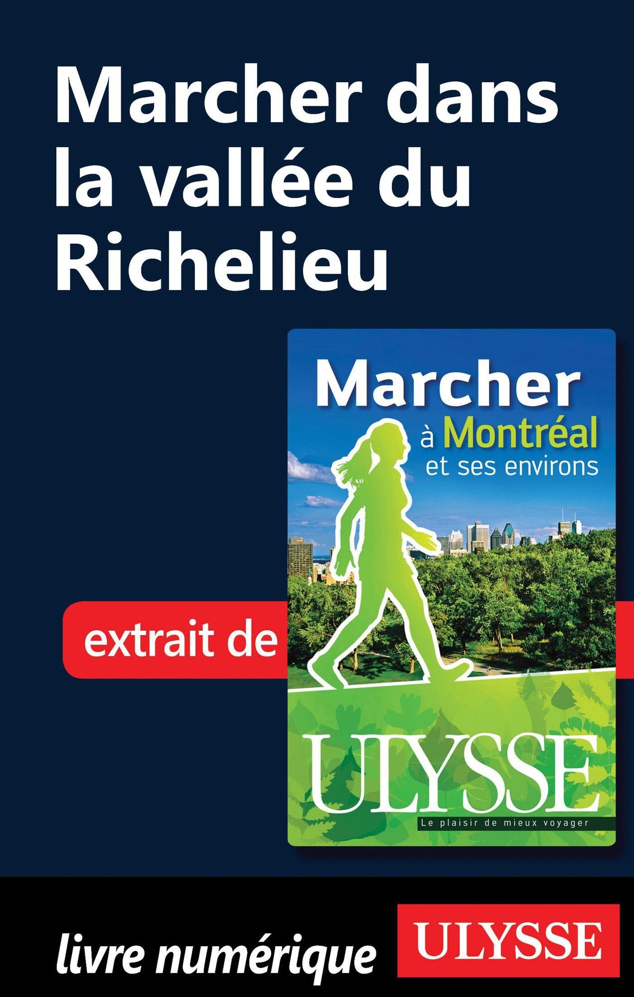 Marcher dans la vallée du Richelieu