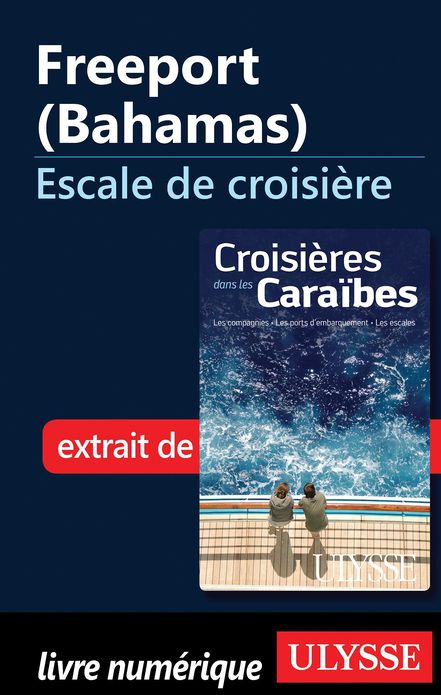 Freeport (Bahamas) - Escale de croisière