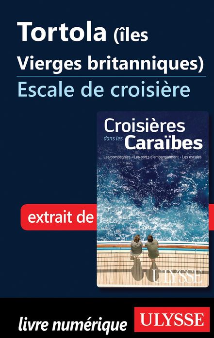 Tortola (îles Vierges britanniques) - Escale de croisière