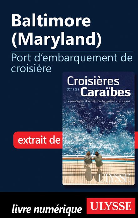 Baltimore (Maryland) - Port d'embarquement de croisière