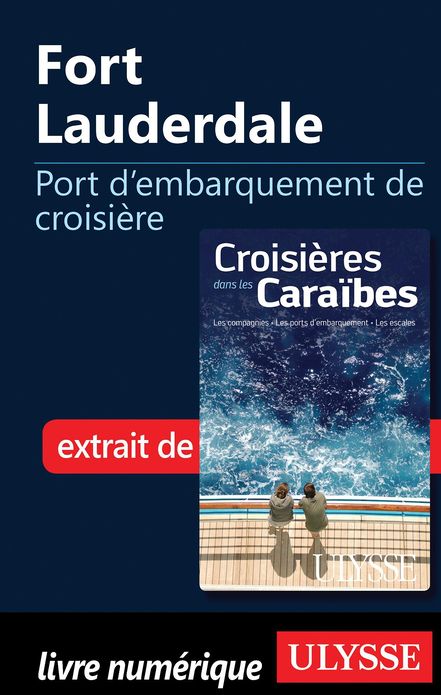 Fort Lauderdale - Port d'embarquement de croisière