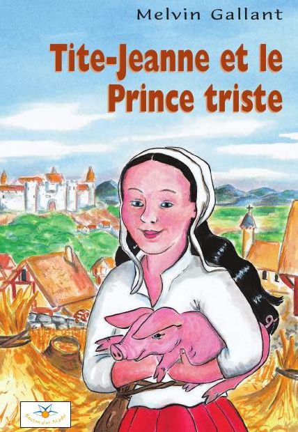 Tite-Jeanne et le Prince triste