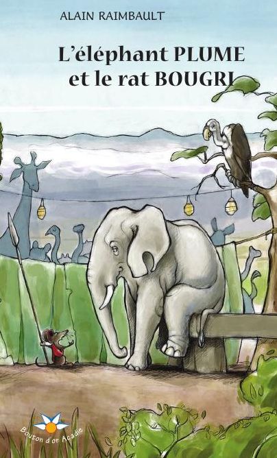 L'éléphant Plume et le rat Bougri