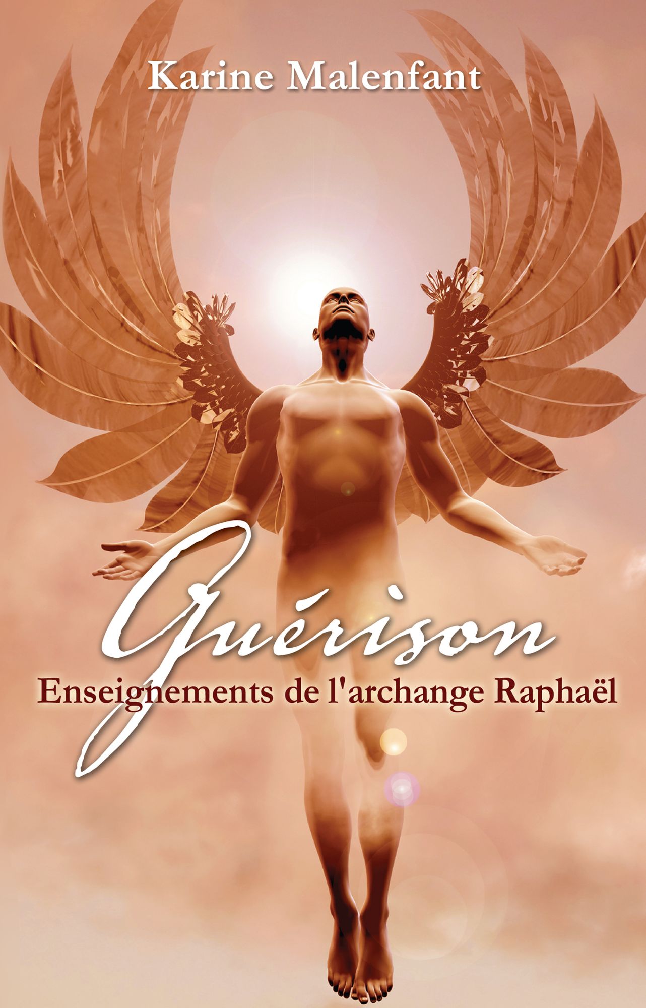 Guérison: Enseignement de l archange Raphael